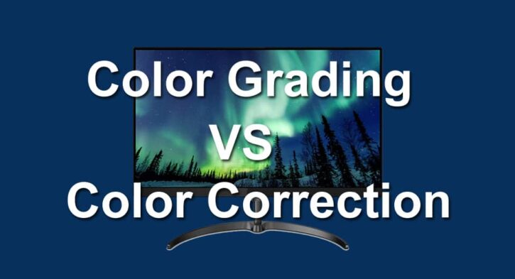 Color Grading Vs Color Correction Difference Explained   Color Grading Vs Color Correction 